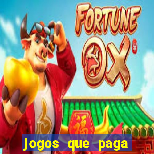 jogos que paga dinheiro de verdade